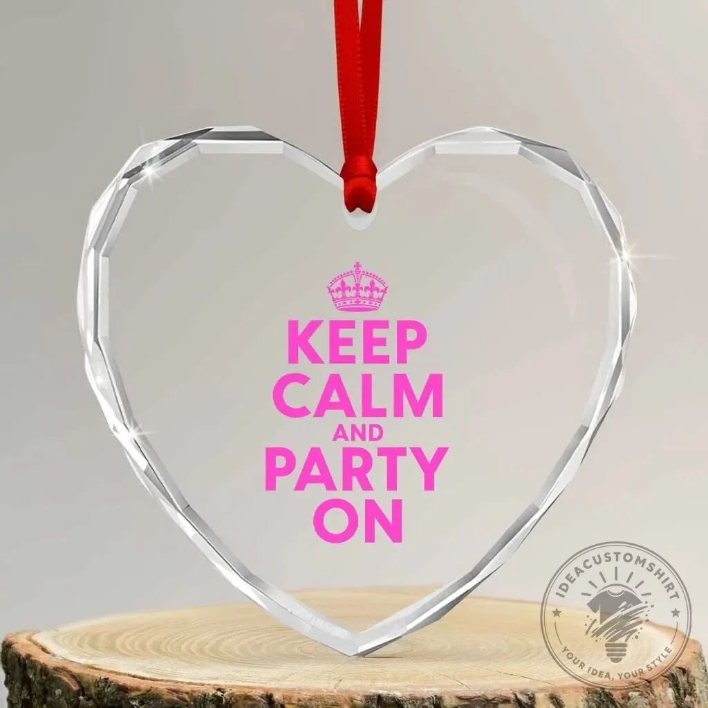 Keep Calm And Party On Pink Crown Heart Crystal Glass Ornament